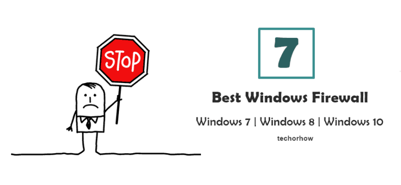 7 Best Windows Firewall for Windows 10/8/7 PC (Free) 2019