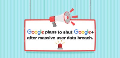 Google+ is Shutting Down for Consumers on 2 April due to Security Breach