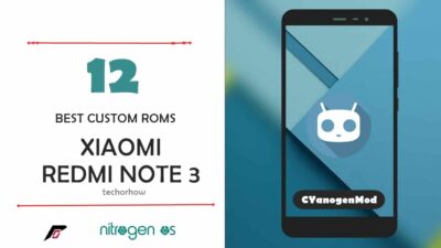 Download: 12 Best Custom Rom for Redmi Note 3 [Snapdragon]
