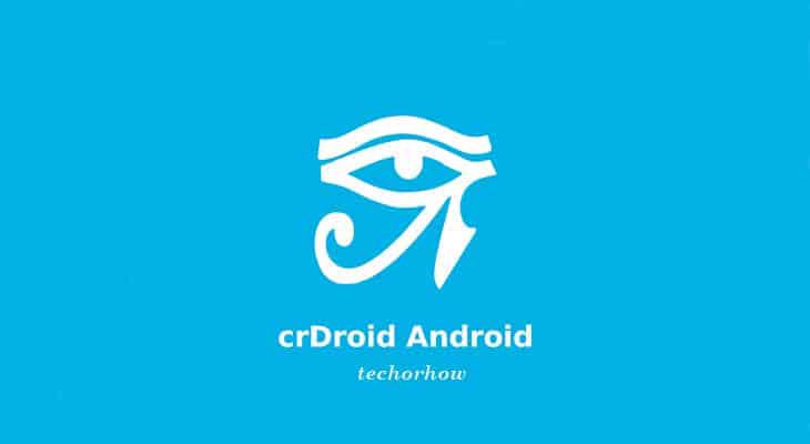 crDroid ROM for Redmi Note 6 Pro - techorhow