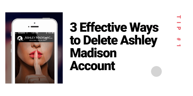 How to Delete Ashley Madison Account in 2020