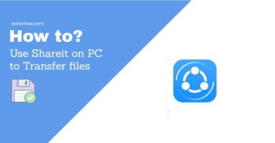 How to Use Shareit on PC to transfer files from Phone?
