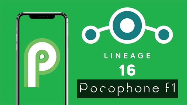 LineageOS 16 Best Custom ROM for Xiaomi Poco F1