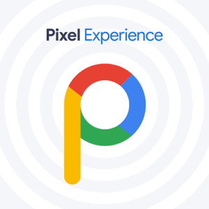 Pixel Experience - Best Custom ROM for Poco F1